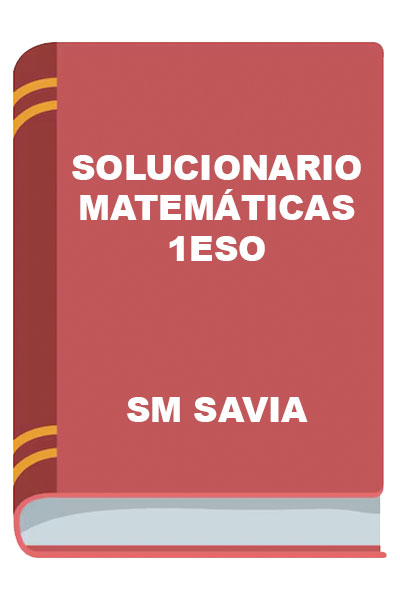 Solucionario Matemáticas 1 ESO SM SAVIA PDF 2026