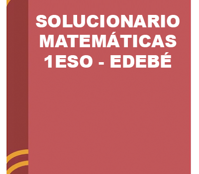 Soluciones del libro Matemáticas 1 ESO Edebé 2026 PDF